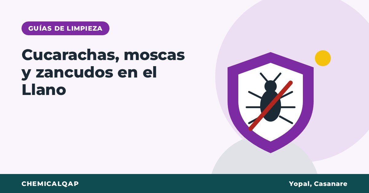 Cómo controlar cucarachas, moscas y zancudos en negocios del Llano