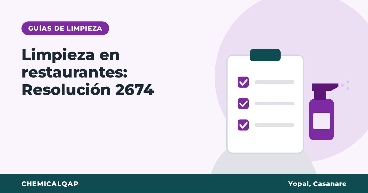 Limpieza y desinfección en restaurantes: lo que pide la Resolución 2674 de 2013 y qué productos usar